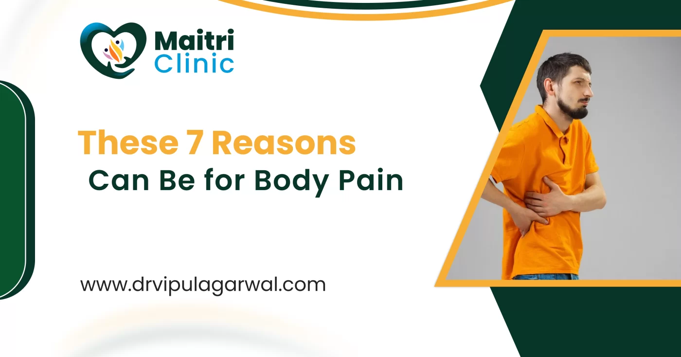 These 7 reasons can be for body pain
