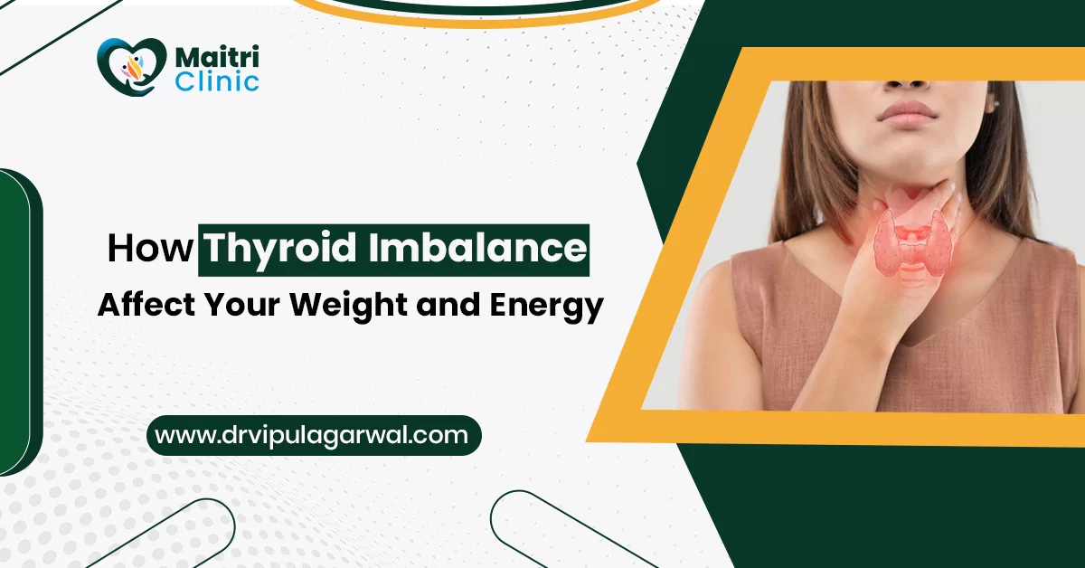 How Thyroid Imbalance Affect Your Weight and Energy